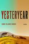 Caro Claire Burke: Yesteryear, Buch
