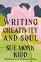 Sue Monk Kidd: Writing Creativity and Soul, Buch