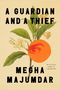 Megha Majumdar: A Guardian and a Thief, Buch