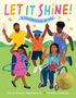 Carole Boston Weatherford: Let It Shine!, Buch
