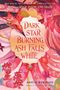 Amélie Wen Zhao: Dark Star Burning, Ash Falls White, Buch