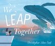 Christopher Silas Neal: We Leap Together, Buch