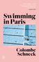 Colombe Schneck: Swimming in Paris, Buch