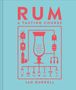 Ian Burrell: Rum a Tasting Course, Buch