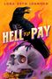 „Hell to Pay“ oben, „Lora Beth Johnson“ oben. Illustration eines Raben auf Schädel mit Münzen., Buch