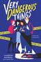 Lauren Muñoz: Very Dangerous Things, Buch