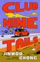 "CLUB NINE TAILS. A Novel. JINWOO CHONG, AUTHOR. Illustration eines roten Autos auf einer Straße mit fliegendem Gepäck.", Buch