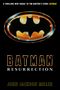 John Jackson Miller: Batman: Resurrection, Buch