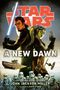 "Star Wars: A New Dawn" von John Jackson Miller, Vorwort von Dave Filoni; Illustration: Zwei Figuren, Lichtschwert, Raumschiffe.