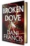 Dani Francis: Broken Dove, Buch
