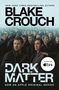 Blake Crouch: Dark Matter. Movie Tie-In, Buch