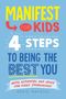 Roxie Nafousi: Manifest for Kids: 4 Steps to Being the Best You, Buch