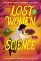 Titel: "The Lost Women of Science, Book 2". Frau gräbt mit Werkzeugen im Boden, neben ihr Pflanzen und ein Hut.