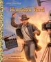 „Harrison Ford“ und „By Kim Ostrow, Illustrated by Tim Jessell“. Illustration: Ford in Abenteuerpose vor Filmkamera.