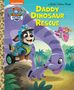 Golden Books: Daddy Dinosaur Rescue (Paw Patrol), Buch