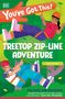 Dk: You've Got This! Treetop Zip-Line Adventure, Buch