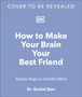 Rachel Barr: How to Make Your Brain Your Best Friend, Buch