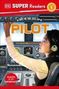 Dk: DK Super Readers Level 1 a Day in the Life of a Pilot, Buch