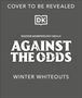 Dk: Against the Odds: Winter Whiteouts, Buch