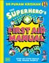 Punam Krishan: The Superhero's First Aid Manual, Buch