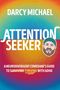 Darcy Michael: Attention Seeker, Buch