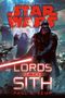 STAR WARS: LORDS OF THE SITH von Paul S. Kemp. Darth Vader mit rotem Lichtschwert, im Hintergrund Imperator und Sturmtruppen., Buch