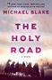 Michael Blake: The Holy Road, Buch