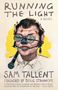 Sam Tallent: Running the Light, Buch, Buch
