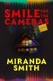 Miranda Smith: Smile for the Cameras, Buch