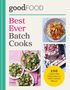 „Best Ever Batch Cooks“ mit Bildern von Speisen und dem Text „100 Fuss-Free Freezable & Prep-Ahead Meals“., Buch