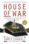 James Carroll: House of War, Buch