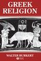 Walter Burkert: Greek Religion, Buch