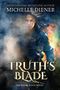 Michelle Diener: Truth's Blade, Buch