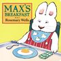 Rosemary Wells: Max's Breakfast, Buch