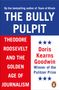 Doris Kearns Goodwin: The Bully Pulpit, Buch