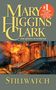 Mary Higgins Clark: Stillwatch, Buch