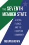 Megan Brown: The Seventh Member State, Buch