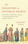 Richard Calis: The Discovery of Ottoman Greece, Buch, Buch