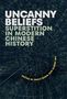 Uncanny Beliefs, Buch, Buch