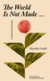 Myroslav Laiuk: The World Is Not Made, Buch