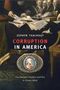 Zephyr Teachout: Corruption in America, Buch