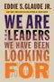 Eddie Glaude: We Are the Leaders We Have Been Looking for, Buch