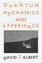David Z Albert: Quantum Mechanics and Experience, Buch