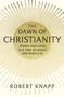Robert Knapp: The Dawn of Christianity, Buch