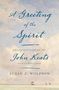 Susan J Wolfson: A Greeting of the Spirit, Buch
