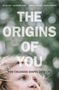 Jay Belsky: The Origins of You, Buch