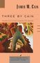 James M. Cain: Three by Cain, Buch