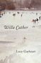 Willa Cather: Lucy Gayheart, Buch