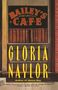 Gloria Naylor: Bailey's Cafe, Buch