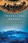 Robin Lane Fox: Travelling Heroes, Buch